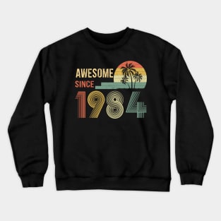 38 Years Old Awesome Since 1984 Gifts 38th Birthday Gift Crewneck Sweatshirt